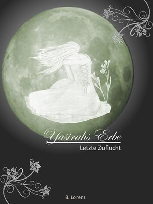 cover image of Yasirahs Erbe--Letzte Zuflucht